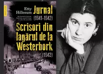 O nouă mărturie despre Holocaust: „Jurnal (1941–1942). Scrisori din lagărul de la Westerbork (1943)”, de Etty Hillesum