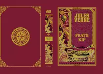 "Frații Kip" , din colecția Jules Verne, un nou roman cu pirați și intrigi dejucate