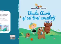 Bucle Aurii și cei trei ursuleți - Noul număr din colecția Primele mele povești