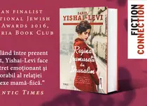 Regina frumuseții din Ierusalim, de Sarit Yishai-Levi, o poveste despre dragoste și iertare în fascinantul Oraș Sfânt