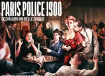Serialul „Paris Police 1900”, o incursiune în la Belle Époque