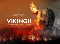 „Vikingii: Ascensiunea și decăderea”, o nouă serie documentară începe la National Geographic