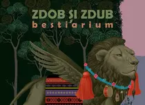 Formaţia Zdob şi Zdub lansează albumul „Bestiarium”, al zecelea material discografic din carieră