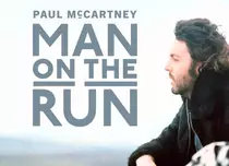 Viața neștiută a lui Paul McCartney după fenomenul The Beatles: Imagini de arhivă inedite și secretele perioadei Wings în documentarul „Man on the Run”