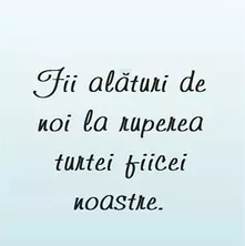 Fii alaturi de noi la...