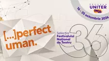 Selecția spectacolelor din cadrul Festivalului Național de Teatru, a 36-a ediție. Ce poți vedea în perioada 16-25 octombrie 2026