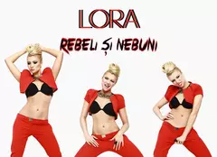 Lora a lansat single-ul “Rebeli si nebuni” 