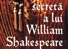 Chiar de ziua lui Shakespeare, Editura Nemira lansează cartea „Viața secretă a lui William Shakespeare”