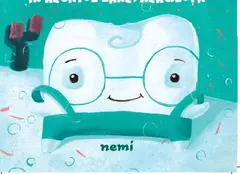 Editura Nemi vă invită să-l cunoașteți pe Dințică, într-o carte care îi va împrieteni pe copii cu periuța și pasta de dinți