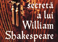 Chiar de ziua lui Shakespeare, Editura Nemira lansează cartea „Viața secretă a lui William Shakespeare”