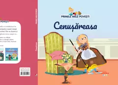 Cenușăreasa - O apariție magică din colecția "Primele mele povești"
