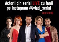 Actorii din „VLAD” se întâlnesc online cu fanii serialului, în fiecare săptămână