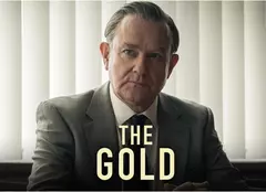 Serialul „The Gold”, cu Hugh Bonneville, este disponibil în AntenaPLAY. Când are premiera sezonul 2 al producției nominalizate la BAFTA