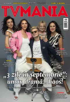 TVmania nr. 38 a apărut! „3 zile în septembrie”, Nadia Comăneci la „Românii au talent” și recomandările TV pentru săptămâna 25 septembrie – 1 octombrie