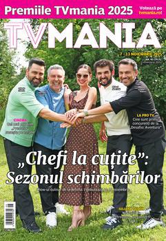 TVMania de luni, 3 noiembrie: 72 de programe pentru 7–13 noiembrie și „Chefi la cuțite”, pe copertă – sezonul schimbărilor!