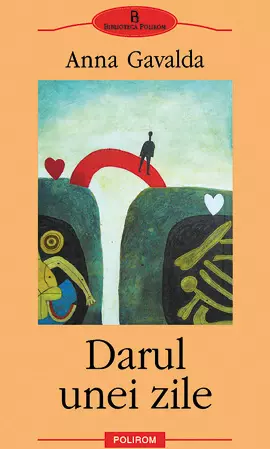 Ana Gavalda -Darul unei zile (carte)