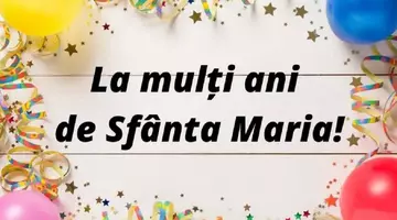 Mesaje de Sfânta Maria 2026. Urări și felicitări de Sf. Maria inspirate pentru sărbătoriți