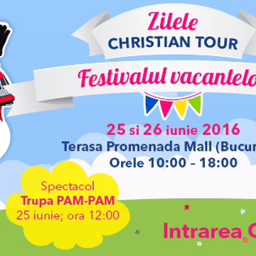 (P) Christian Tour dă startul festivalului vacantelor şi pregăteşte cateva zile de oferte fabuloase la sute de vacante!