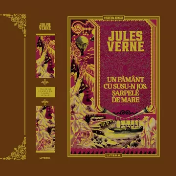 ”Un pământ cu susu-n jos. Șarpele de mare”, din colecția Jules Verne, două povestiri fantastice, cu final neașteptat