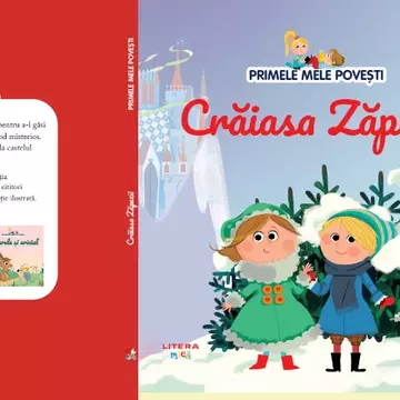 Crăiasa Zăpezii – ediția nr. 25 din colecția “Primele mele povești”