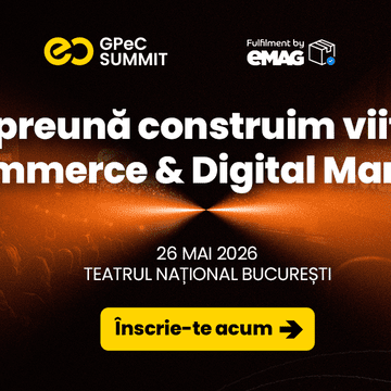 GPeC SUMMIT 26 Mai 2026 - Conferință, Expo și Networking cu 800+  actori relevanți din E-Commerce și Digital Marketing