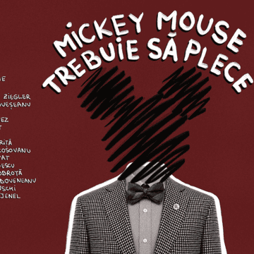 Teatrul EXCELSIOR anunță premiera spectacolului itinerant MICKEY MOUSE TREBUIE SĂ PLECE, un traseu performativ prin culisele unui liceu aflat în pragul imploziei