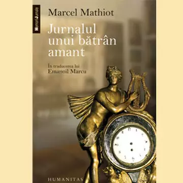 "Jurnalul unui bătrân amant" de Marcel Mathiot