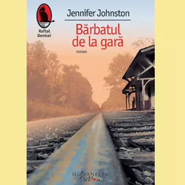 "Bărbatul de la gară" de Jennifer Johnston