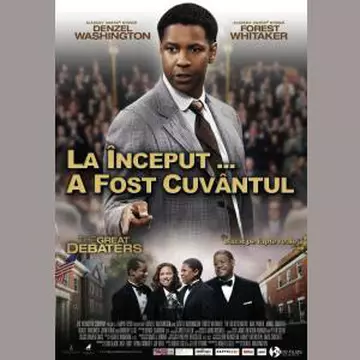 La început a fost cuvantul... The Great Debaters