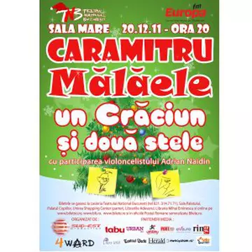 Caramitru - Mălaele, un Crăciun şi două stele 