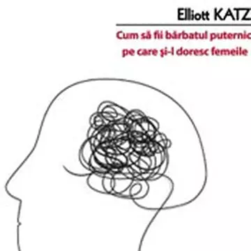 Cum sa fii barbatul puternic pe care si-l doreste o femeie