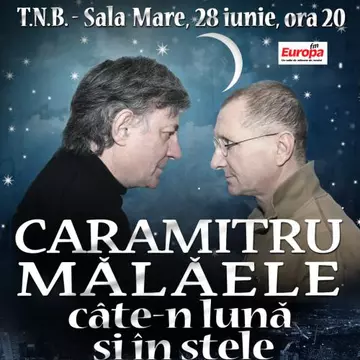 Echipa Teatrului Național din București își întrerupe concediul pentru o ediție extraordinară a spectacolului  “Caramitru-Mălăele, câte’n lună și în stele”