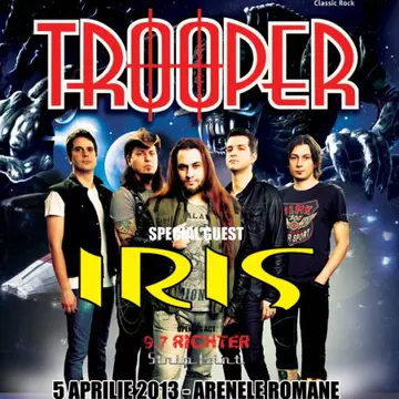 Trooper & Iris la Arenele Romane un „must see” al sezonului de primăvară