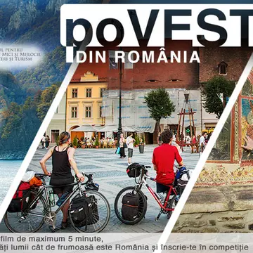 Intră în competiţia “poVESTE DIN ROMÂNIA”