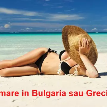 Mergi la mare în Bulgaria? Vezi ce riști să pățești!