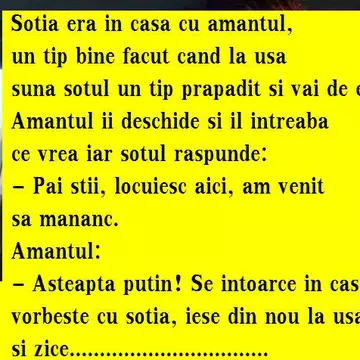 Bancul de miercuri. Soţia era în casă cu amantul şi vine soţul