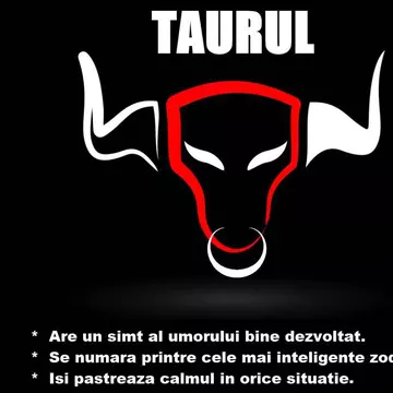 Taurii trebuie să se pregătească pentru ce va urma peste 2 zile 