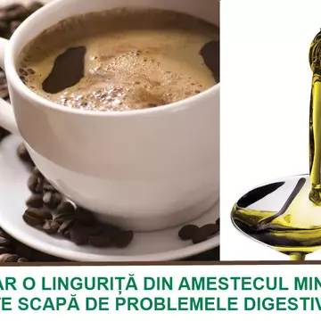 Ai probleme cu stomacul? Ia câte o linguriță de ulei de măsline cu cafea, înainte masă