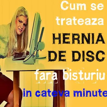 Hernia de disc se trateaza. Fara bisturiu!