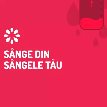 Sânge din sângele tău – cea mai amplă campanie de donare de sânge organizată la nivel național