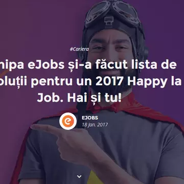 Echipa eJobs și-a făcut lista de rezoluții pentru un 2017 Happy la Job. Hai și tu!