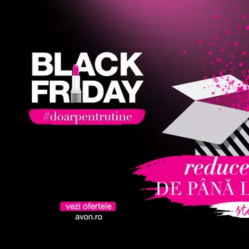 (P) AVON lansează campania de Black Friday și dă startul celor mai mici prețuri din an
