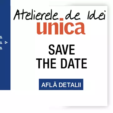 Atelierele de idei Unica – 21 ianuarie