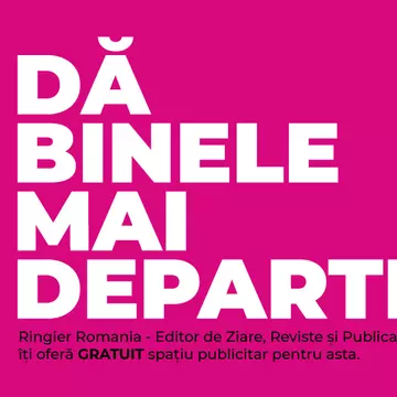 Dă binele mai departe. Ringier îți oferă GRATUIT spațiu publicitar pentru asta.
