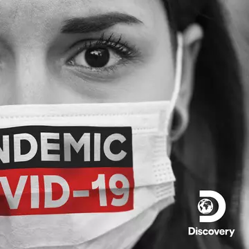 Discovery difuzează pe 5 aprilie un documentar despre pandemia de COVID-19