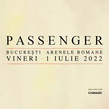 PASSENGER concertează pe 1 iulie la Arenele Romane din București!