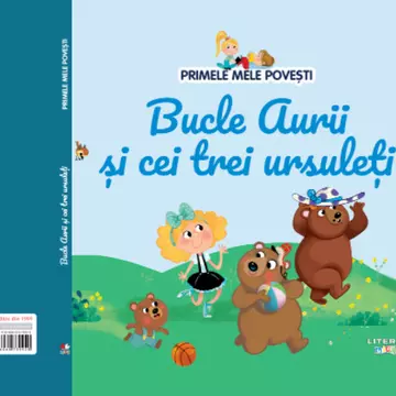 Bucle Aurii și cei trei ursuleți - Noul număr din colecția Primele mele povești