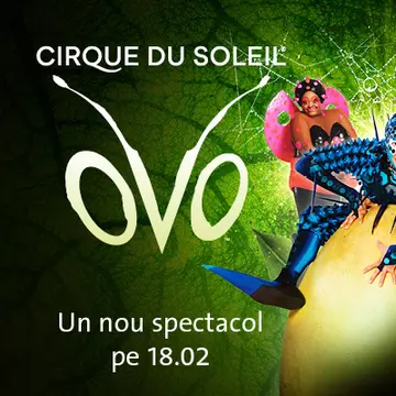 OVO – spectaculosul Cirque du Soleil – vine în București!