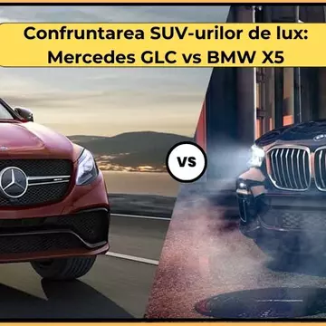 Confruntarea SUV-urilor de lux: Mercedes GLC vs BMW X5