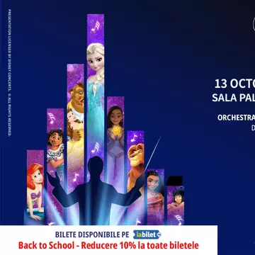Oferta limitată cu care Disney în Concert sărbătorește începerea noului an școlar! 